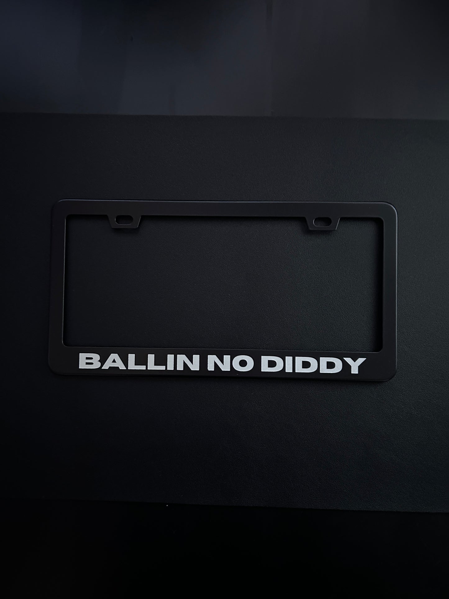 Ballin No Diddy Black Stainless Steel License Plate Frame