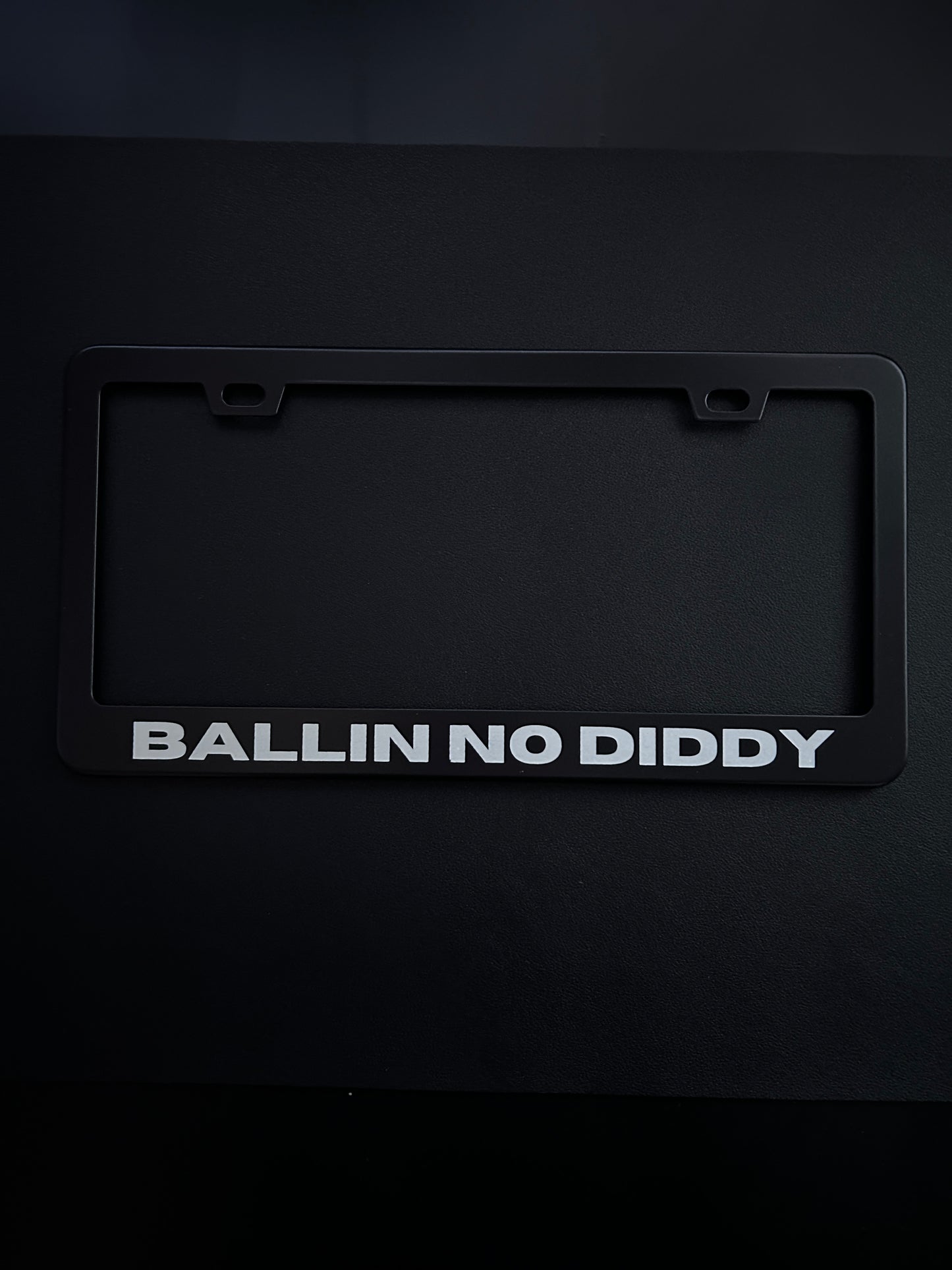 Ballin No Diddy Black Stainless Steel License Plate Frame