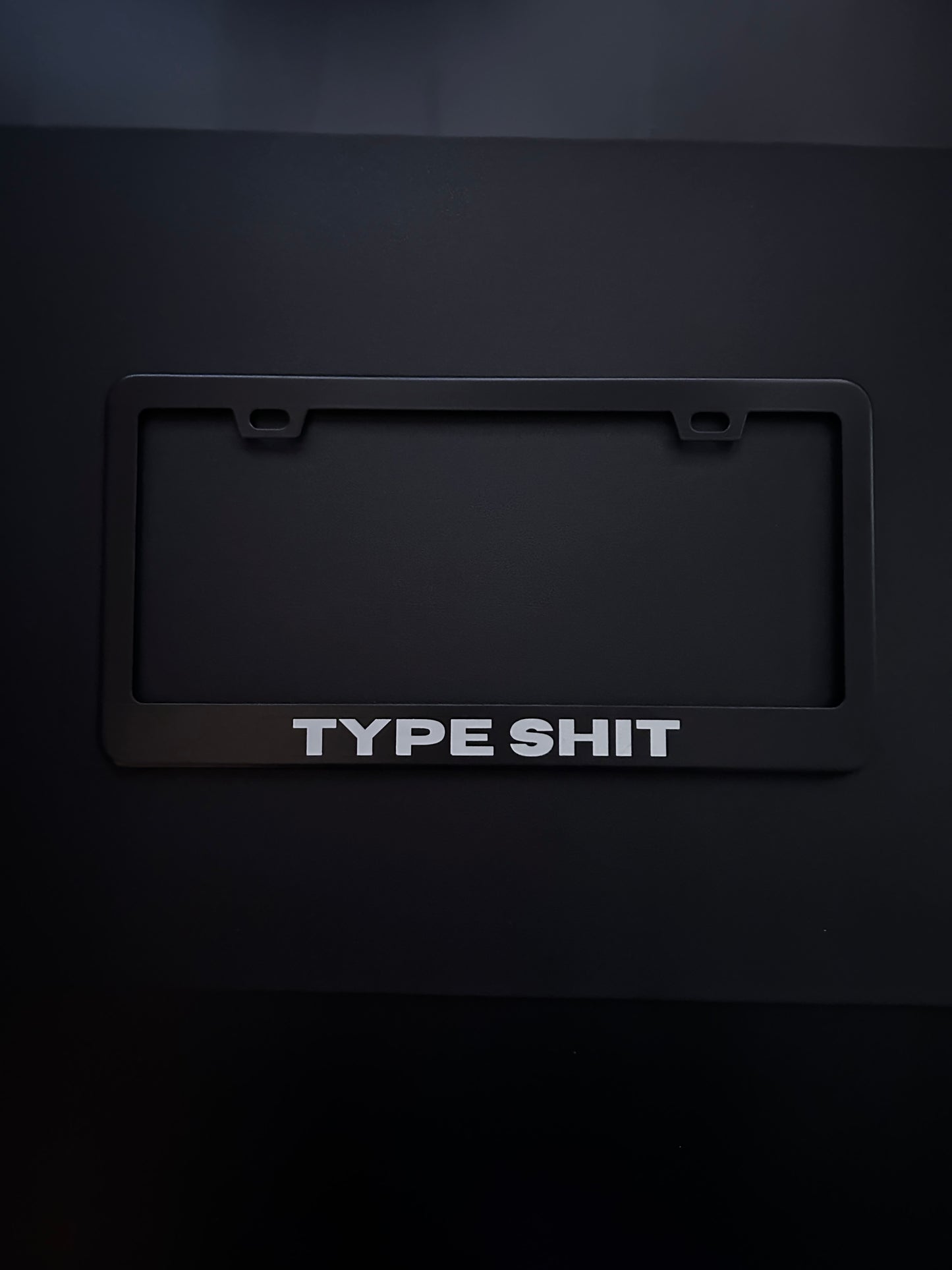 Type Shit Black Stainless Steel License Plate Frame